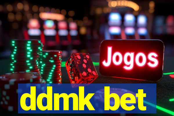 ddmk bet